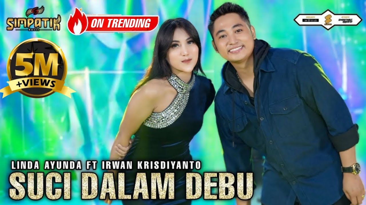 SUCI DALAM DEBU - LINDA AYUNDA FT IRWAN KRISDIYANTO - SIMPATIK MUSIC