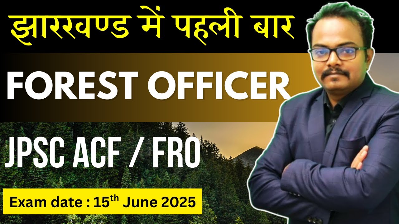 JPSC ACF Exam 2024 | Assistant Conservator of Forest | FRO Exam | Orientation Class | New Batch 2025