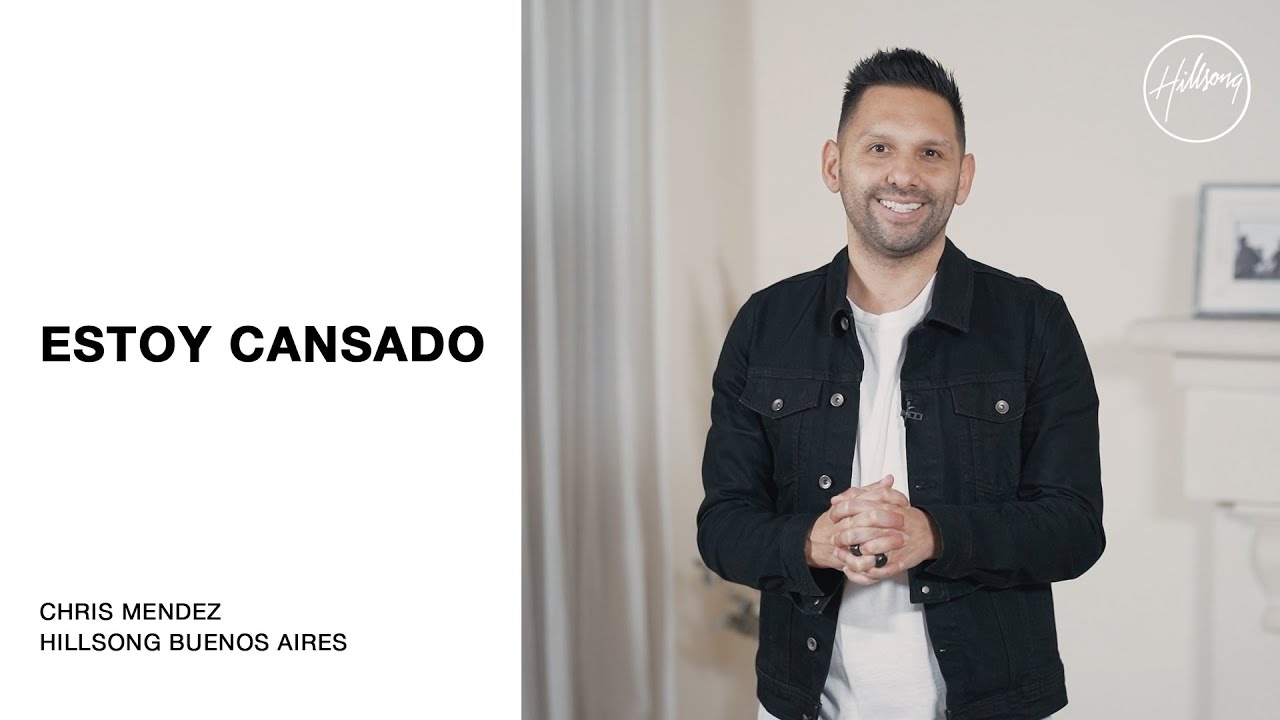IGLESIA EN LÍNEA | Chris Mendez - Estoy cansado | Hillsong Buenos Aires