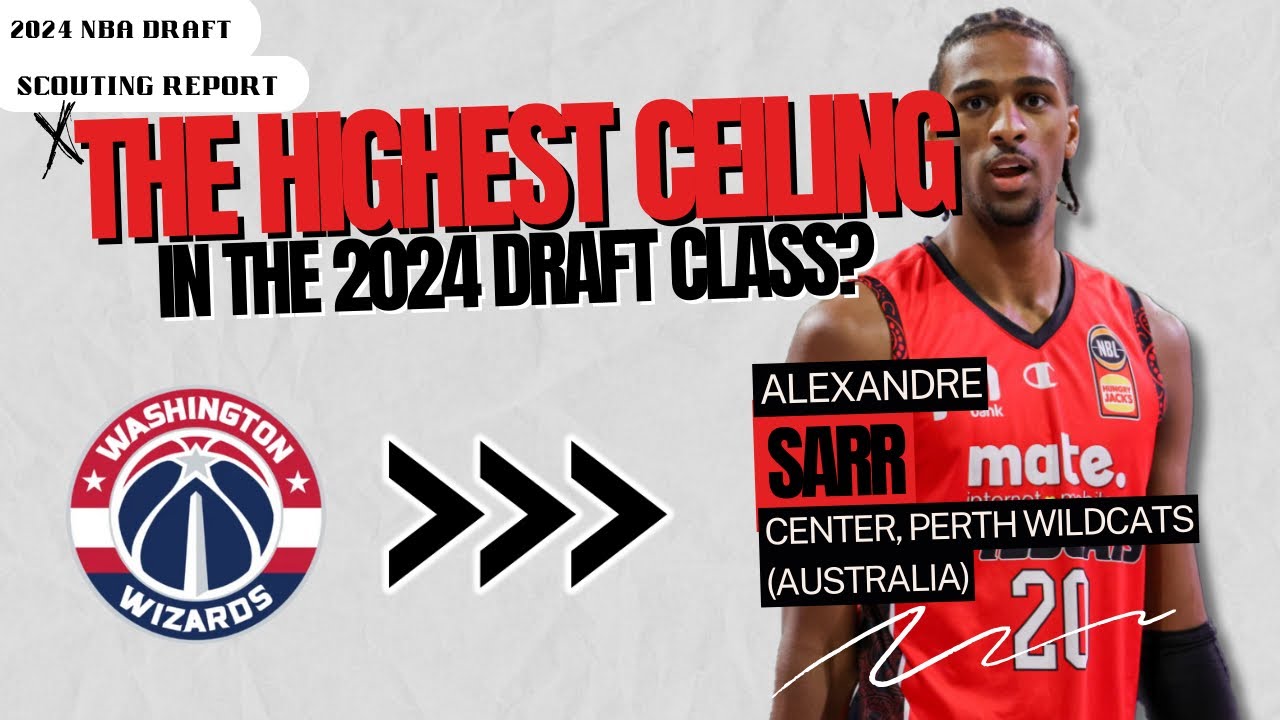 Alexandre Sarr: WELCOME TO THE WIZARDS | 2024 NBA Draft Scouting Report