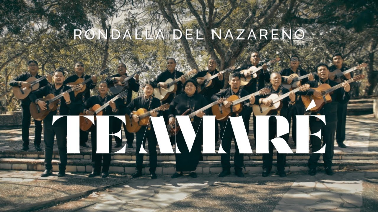 Te Amaré (video oficial) Rondalla del Nazareno
