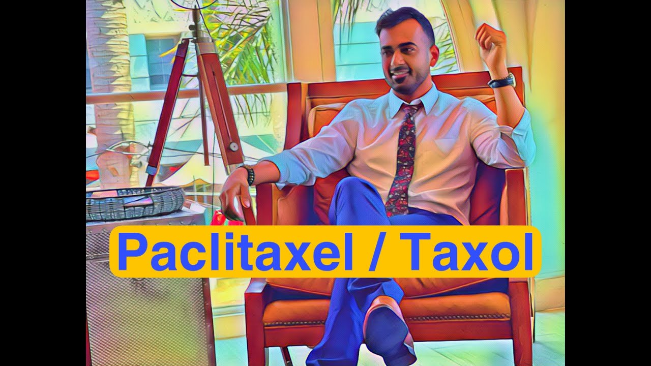 Chemotherapy Education - Paclitaxel