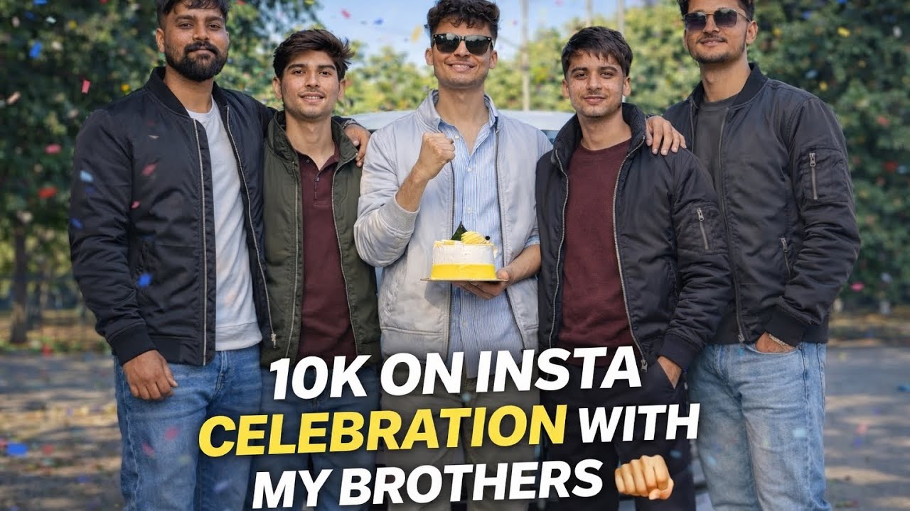 10K Instagram Celebration 🎉 | Brothers के साथ Cake Cut 🎂 | Thank You 10K Family 