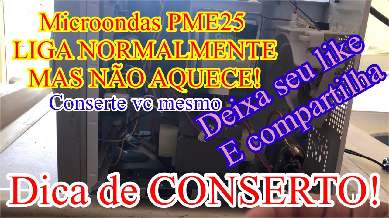 Como consertar o microondas PME25 quando liga mas N&Atilde;O AQUECE NADA!dica de conserto