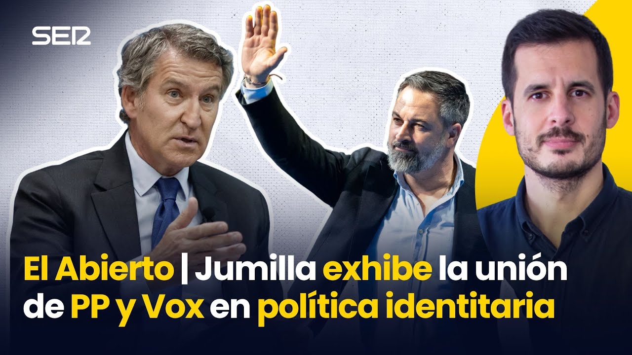 El Abierto | Jumilla exhibe la UNIÓN de PP y VOX en POLÍTICA IDENTITARIA