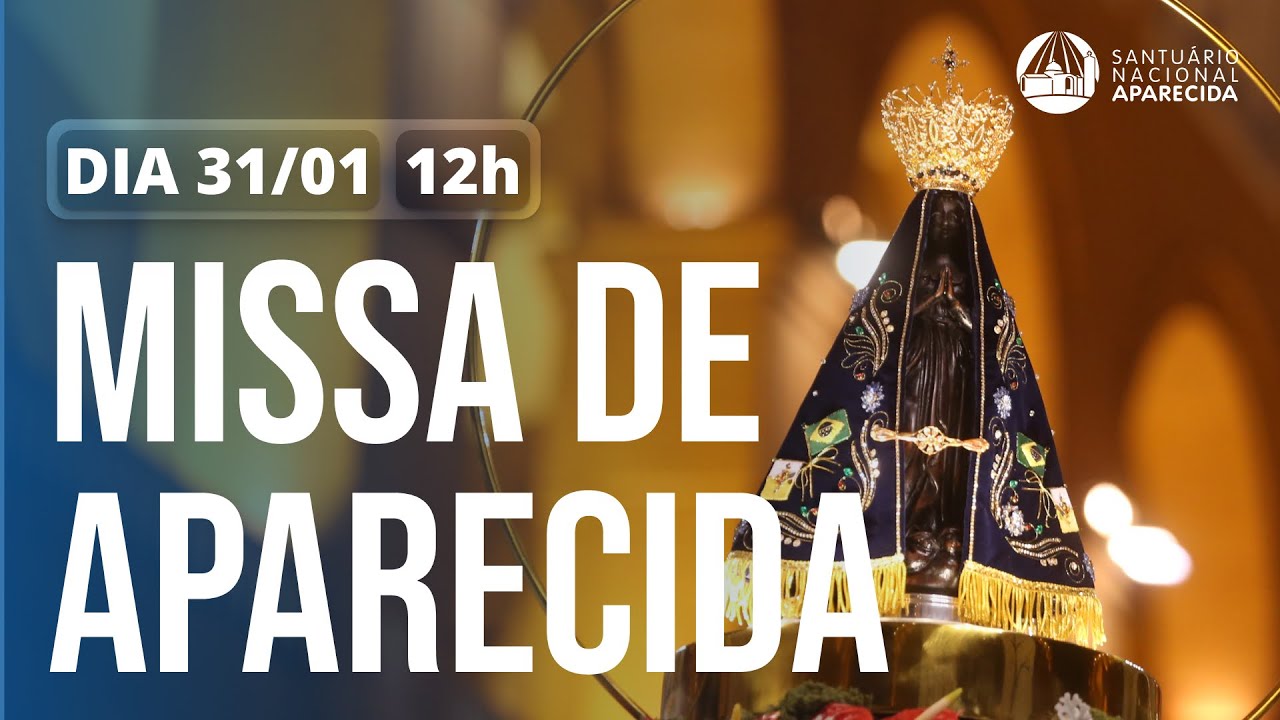 Missa de Aparecida 12h | Santuário Nacional de Aparecida 31/01/2026