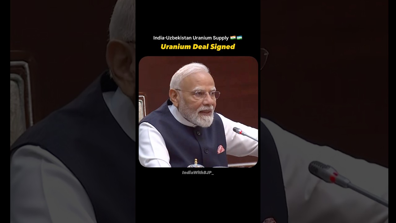India Uzbekistan Uranium Deal Signed #india #uzbekistan