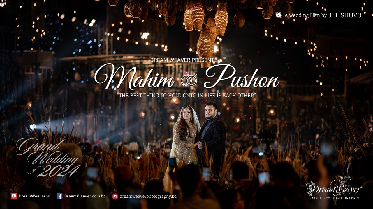 Grand Wedding Reception 2024 |  Mahim & Pushon |  Dream Weaver |  Dhaka