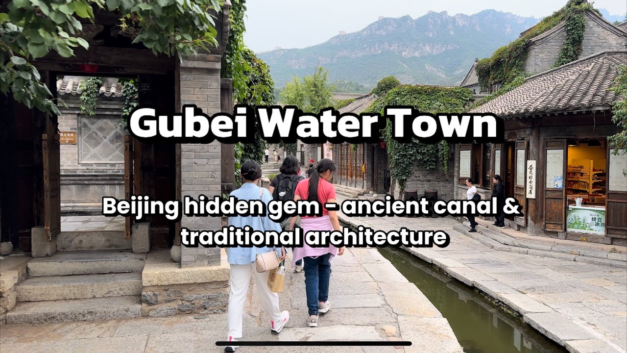 Gubei Water Town | Scenic Walking Tour of Beijing’s Hidden Gem