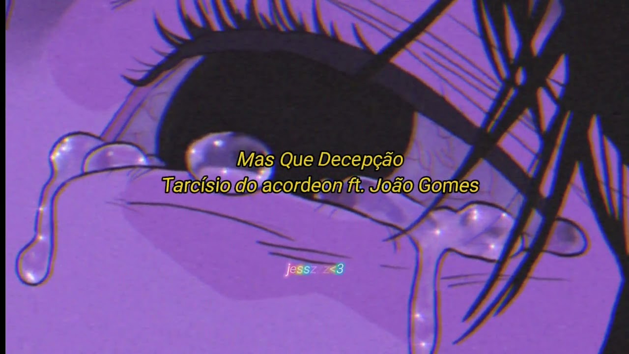 Tarcísio do Acordeon feat. João Gomes - Mas que decepção (Slowed + Reverb)
