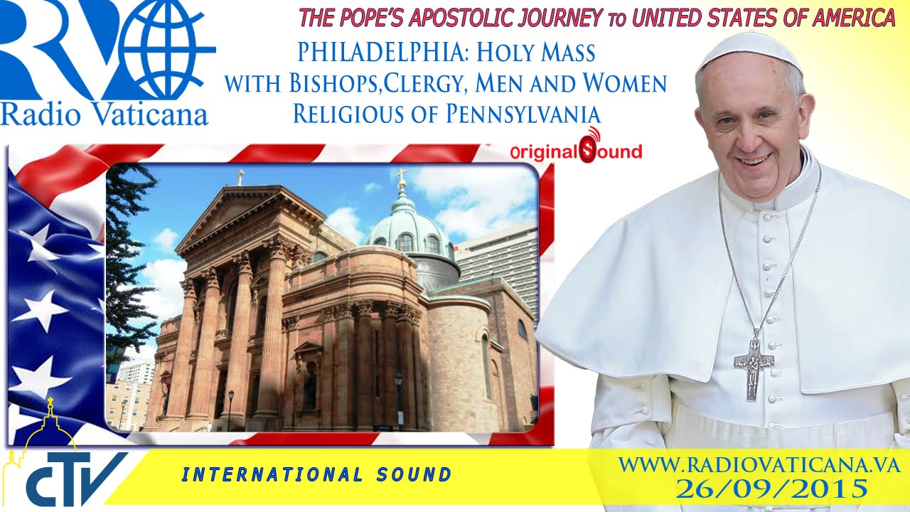 Pope Francis in the USA- Holy Mass in Philadelphia