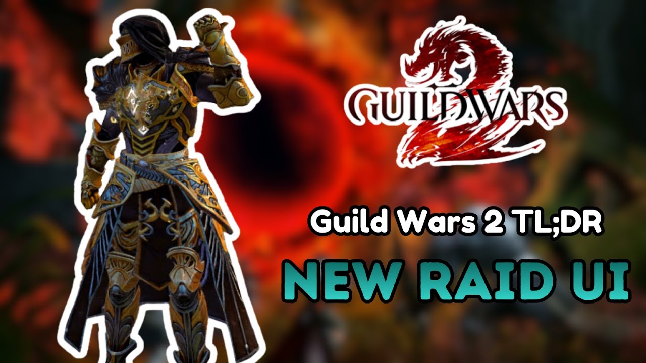 Guild Wars 2 TL;DR - New Raid UI