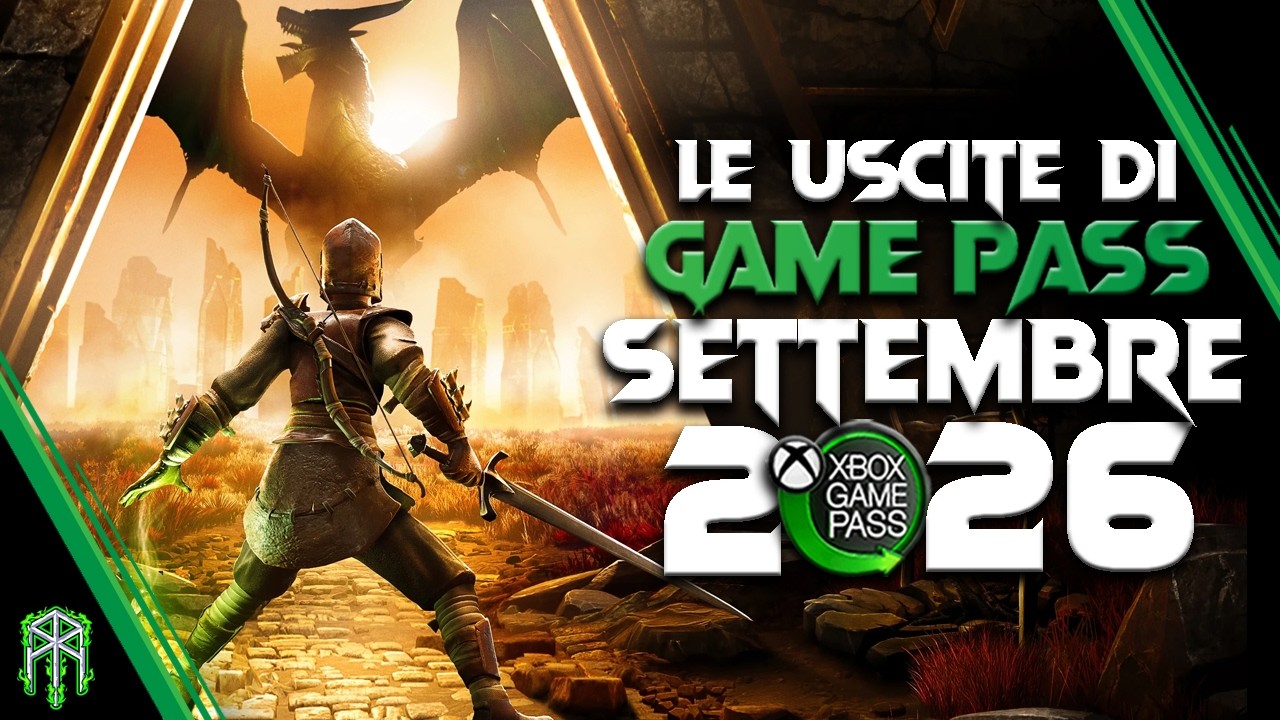Infornata RISTRETTA ma con qualcosa di interessante! &spades; XBOX GAME PASS SETTEMBRE