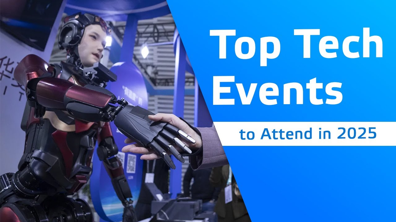 Top Tech Events to Attend in 2025 | Must-Visit Global Tech Conferences!