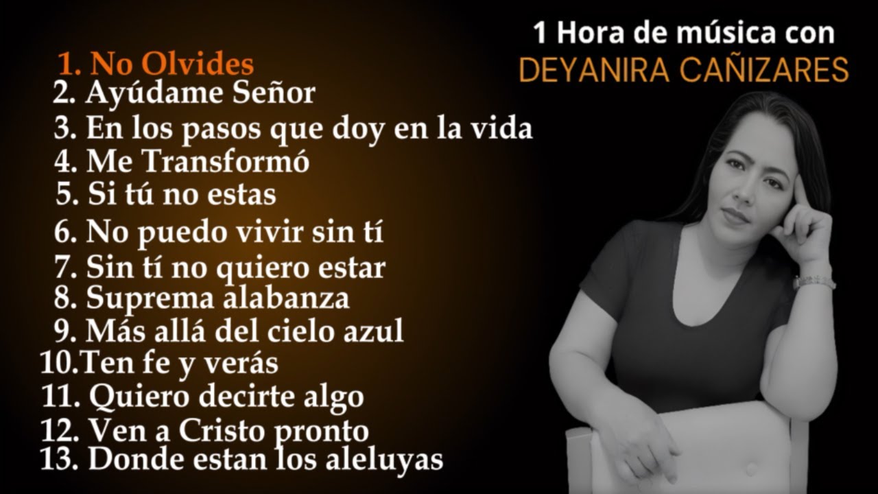 1 Hora de M&uacute;sica con Deyanira Ca&ntilde;izares [Audio oficial]