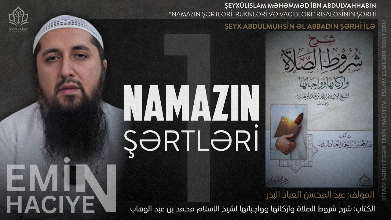 1. Namazın şərtləri | 'Namazın Əhkamları' kitabının şərhi | Emin Hacıyev