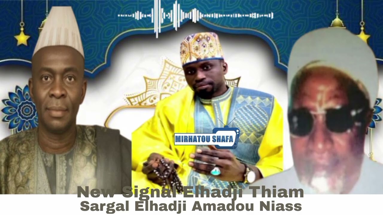 Sargal Elhadji Amadou Niass Kaolack boroom ndoucoumane par El-Hadji Thiam 