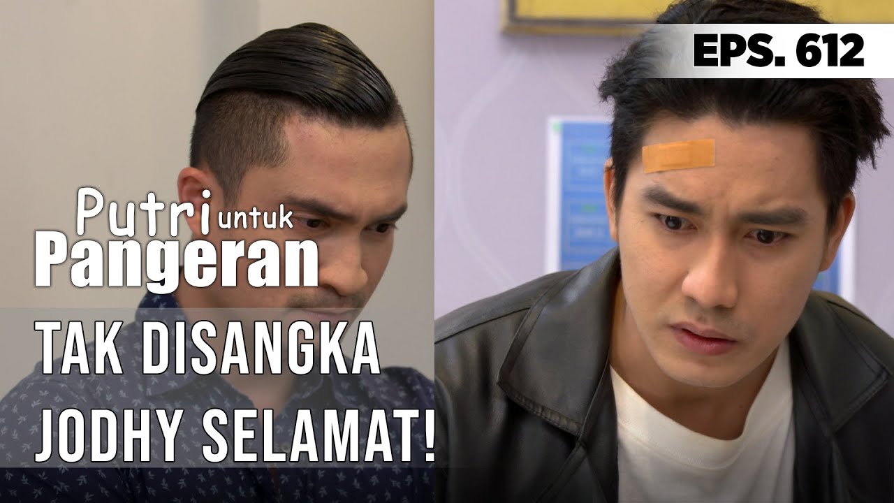 TAK DISANGKA JODHY SELAMAT DARI KECELAKAAN - PUTRI UNTUK PANGERAN