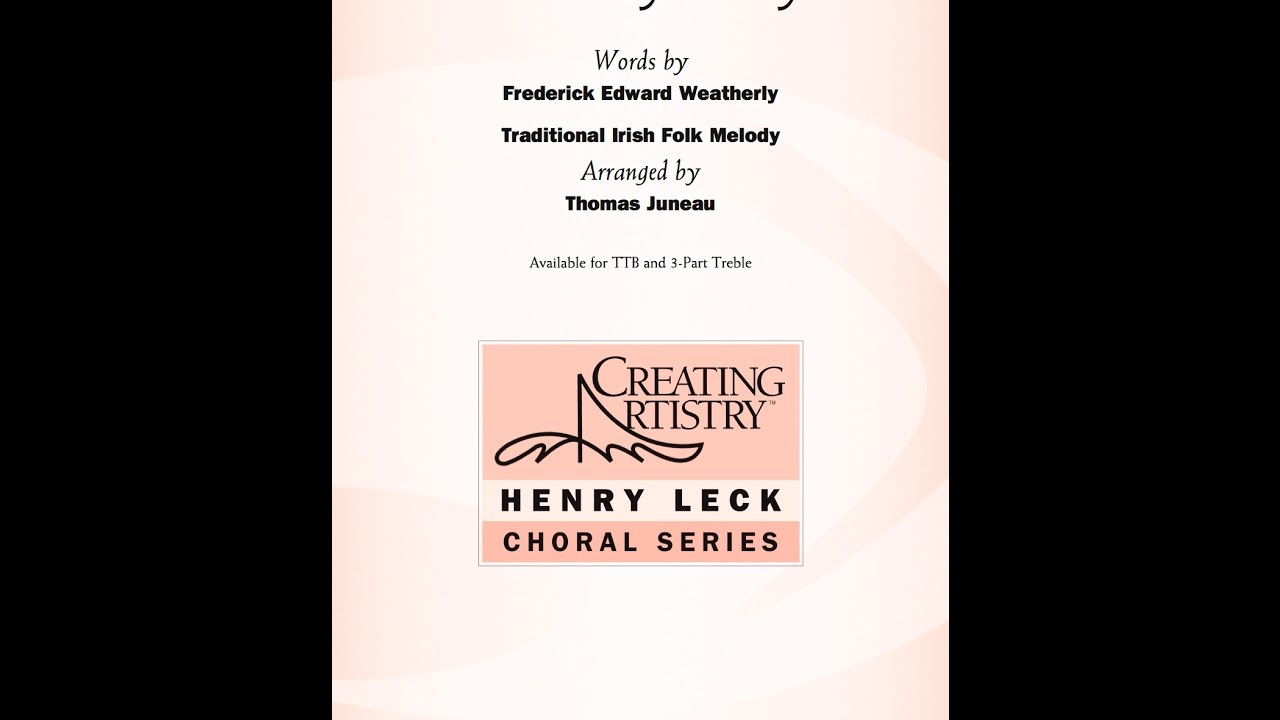 Danny Boy (3-Part Treble Choir) - Arranged by Thomas Juneau