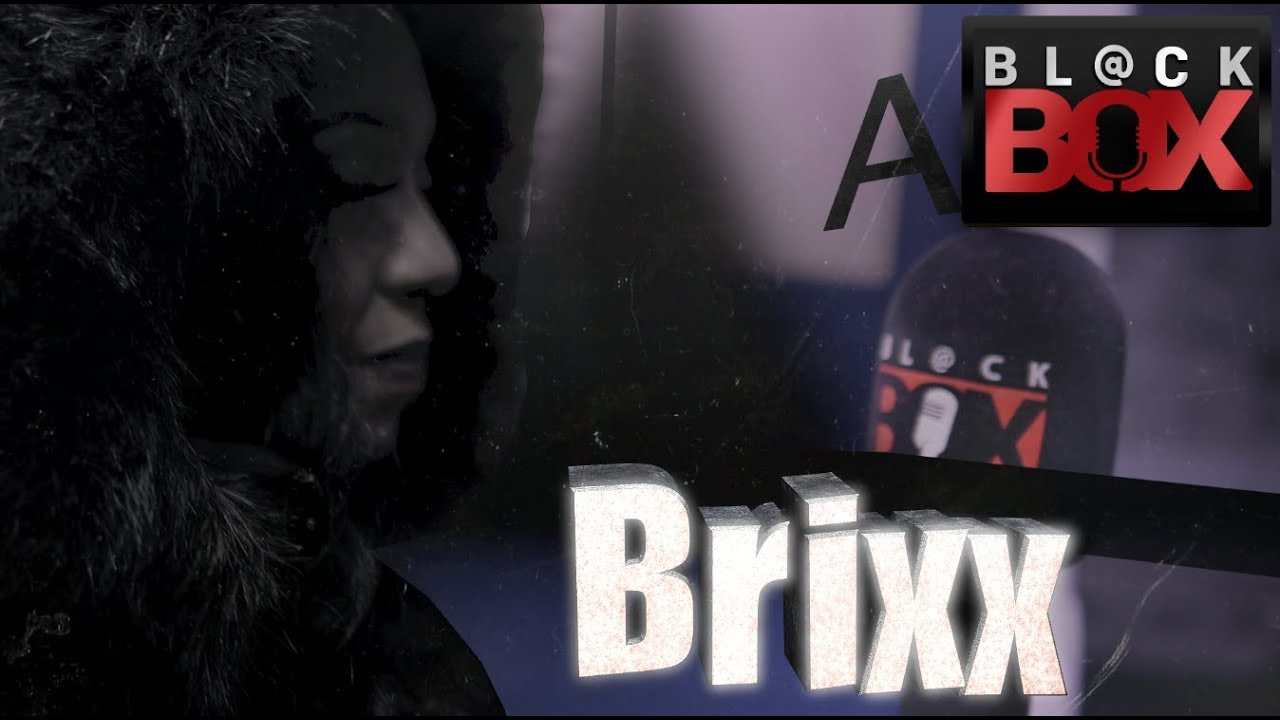 Brixx || BL@CKBOX S16 || Ep. 21