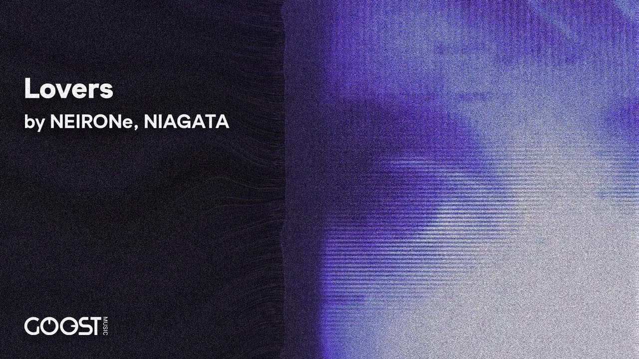 NEIRONe, NIAGATA - Lovers