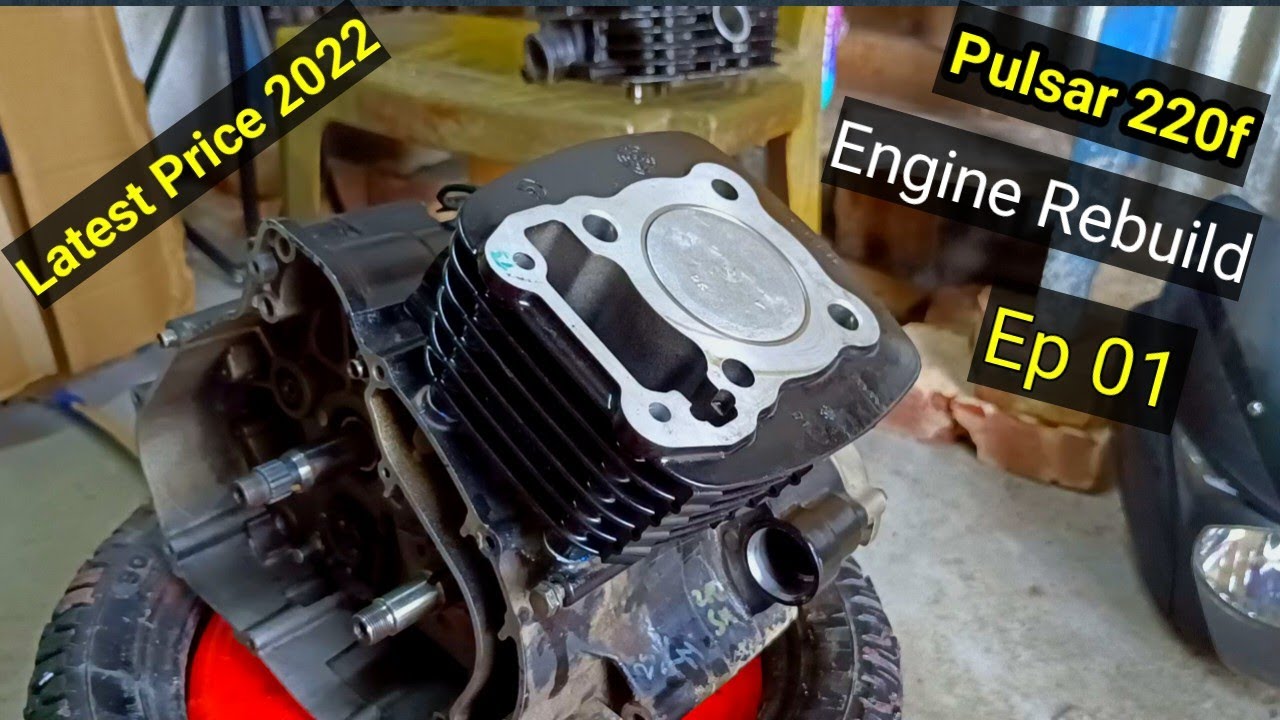 pulsar 220f Engine  Detail Video | All Parts Price 2022 | Block Piston 🔥🔥Installed (Fitting Ep 01)