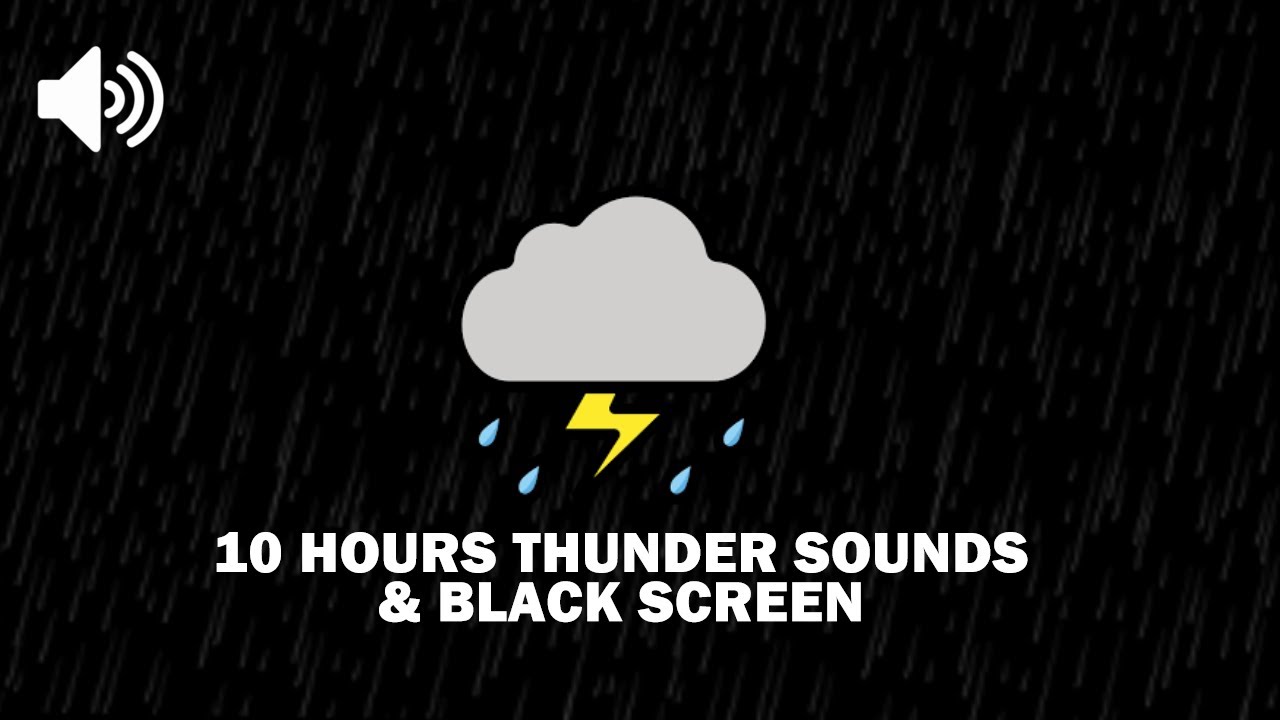 10 hour thunder and rain sounds