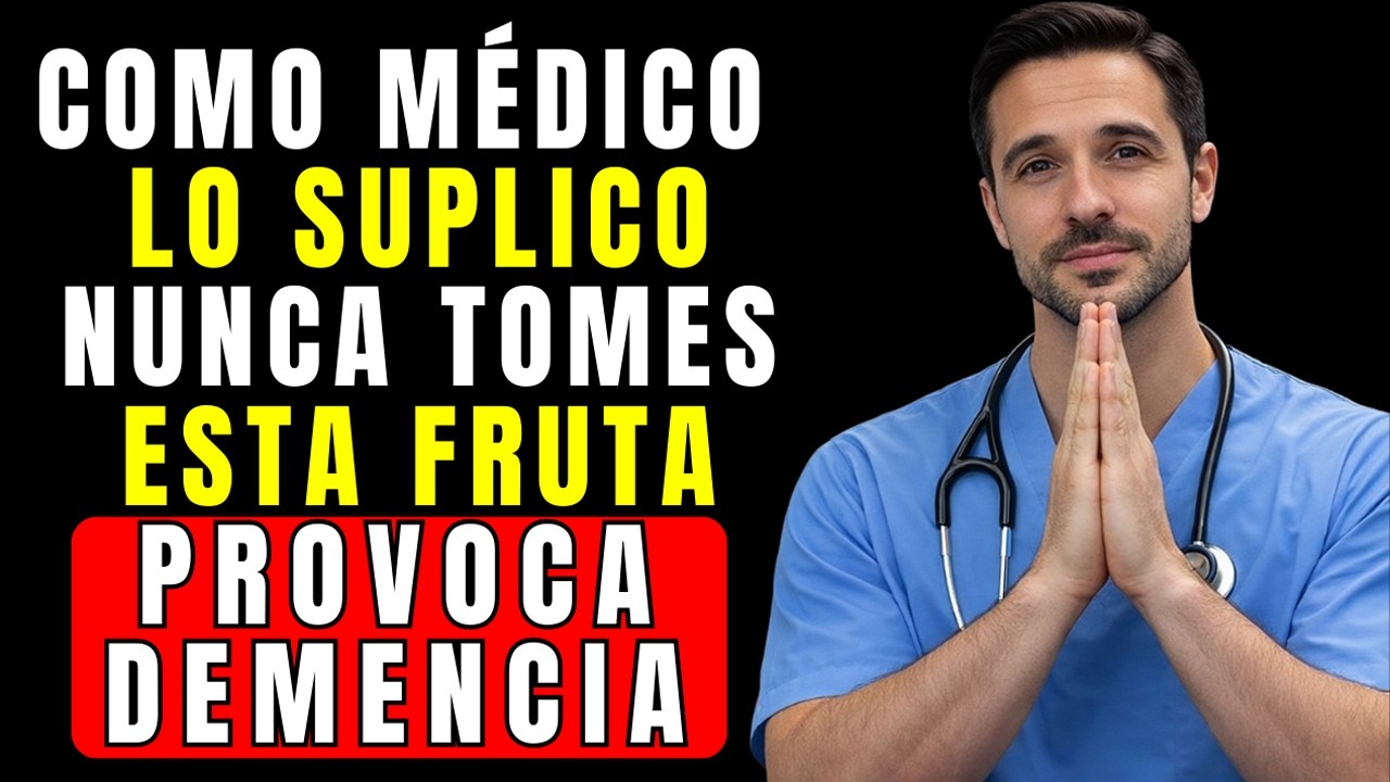 Mayores de 60: Estas 5 FRUTAS Comúnes Están DAÑANDO Tu Memoria (Médico Revela La Verdad)