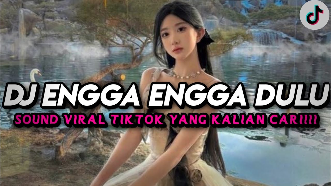 DJ NGGAK DULU POKONYA HARUS KAMU SLOW BASS FYP VIRAL TIKTOK TERBARU 2026