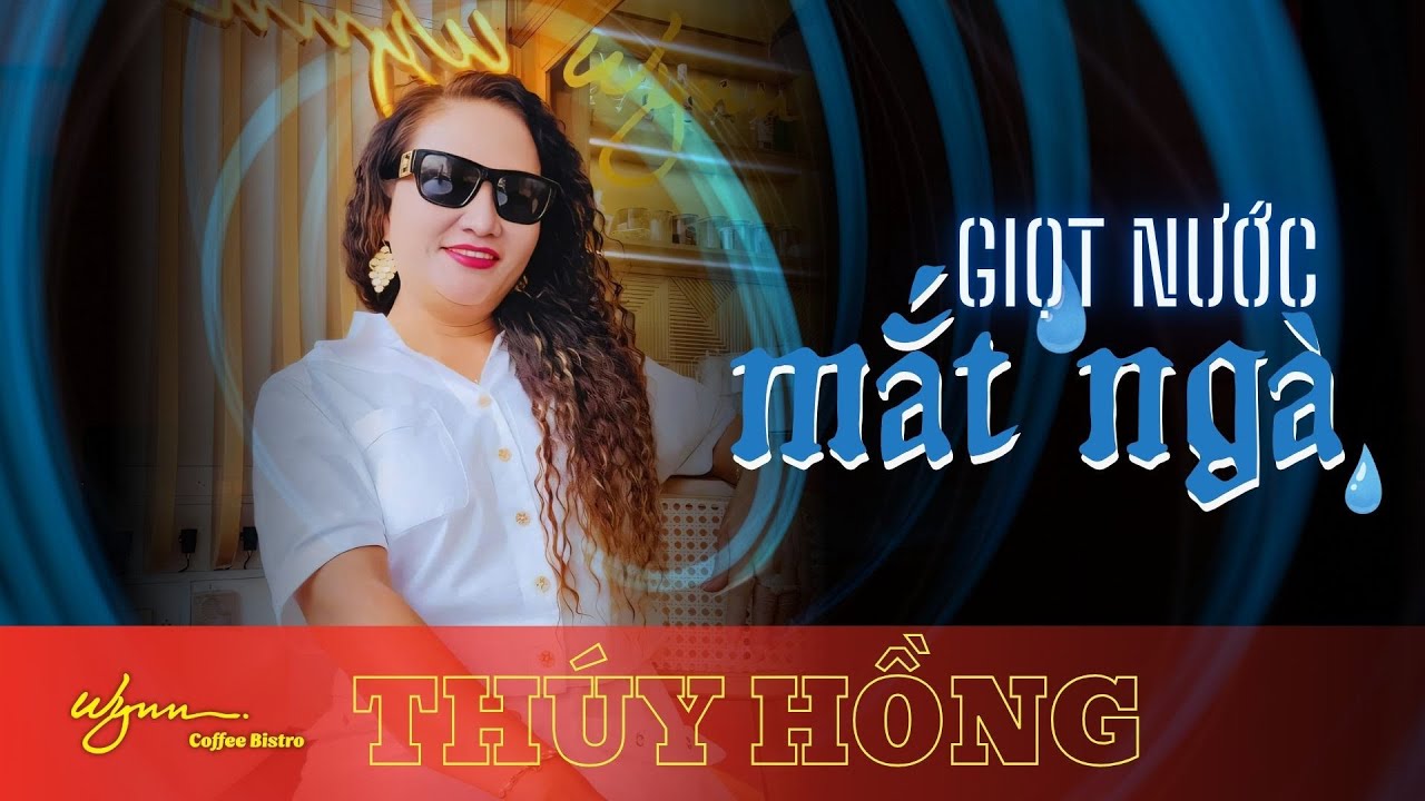 GIỌT NƯỚC MẮT NGÀ (Ngô Thụy Miên) | Thể hiện : THÚY HỒNG 