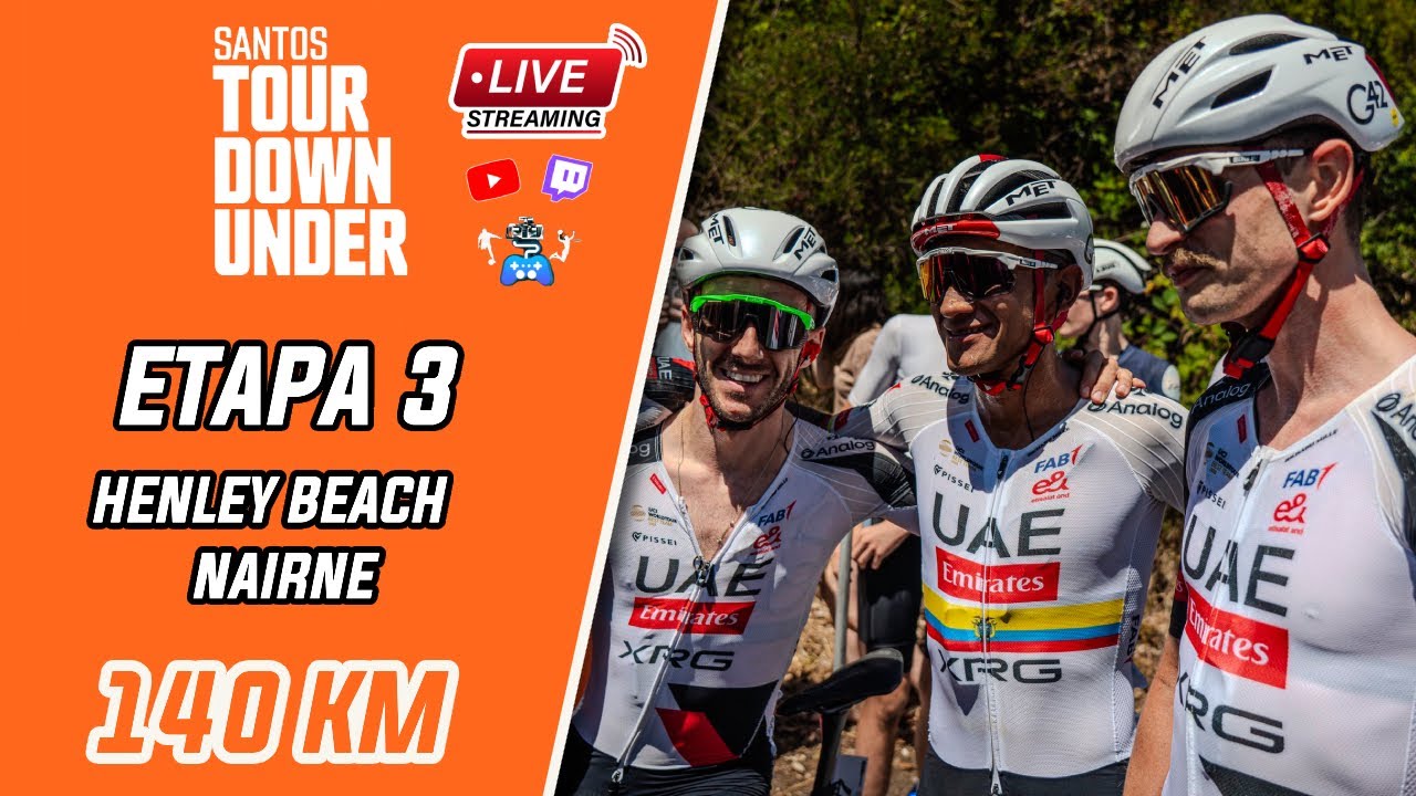 🔴🚵‍♂️🚨ETAPA 3 - 🇦🇺 SANTOS TOUR DOWN UNDER 🇦🇺 HENLEY BEACH - NAIRNE 140.8 KM REACCIÓN🚨🚵‍♂️🔴