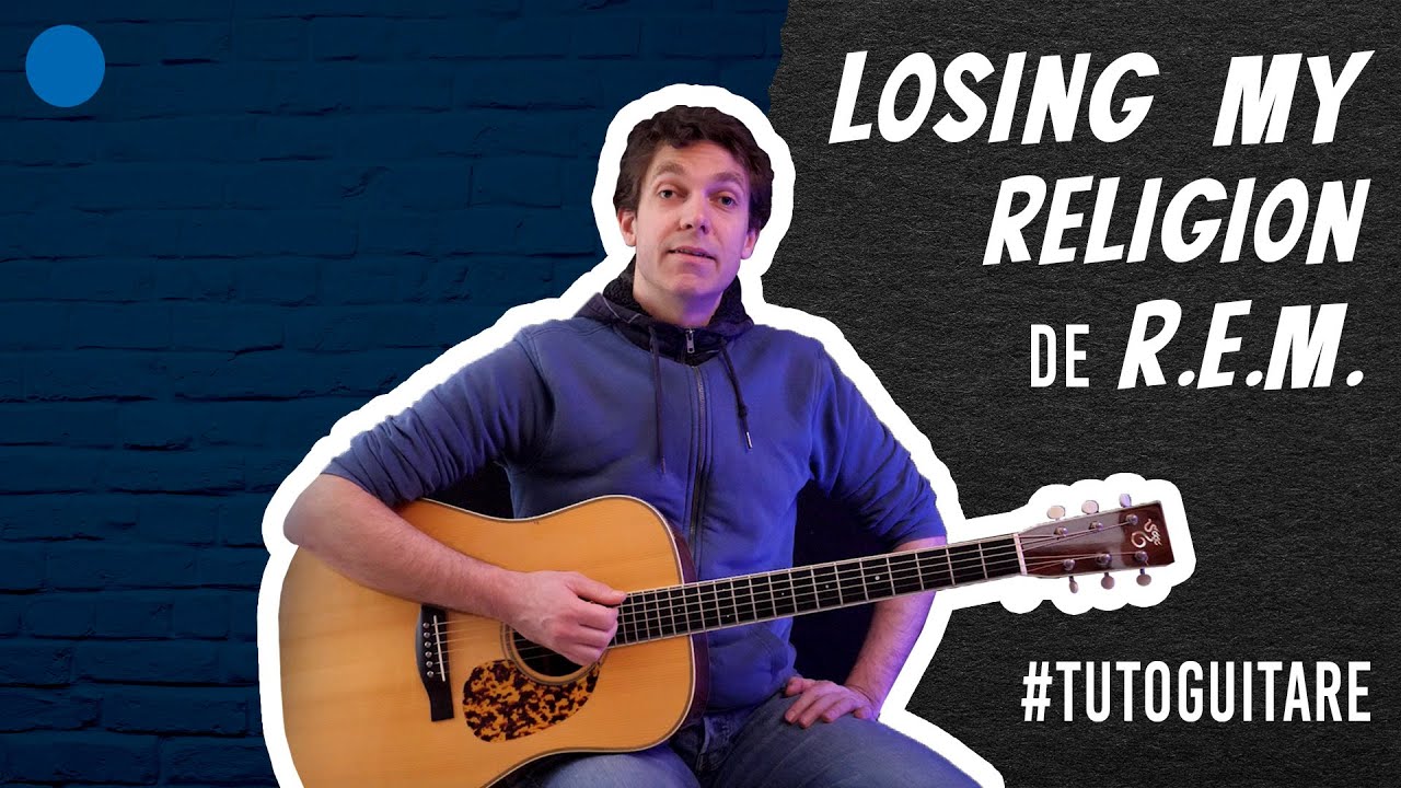 🔵 REM | Losing My Religion | Tuto Guitare