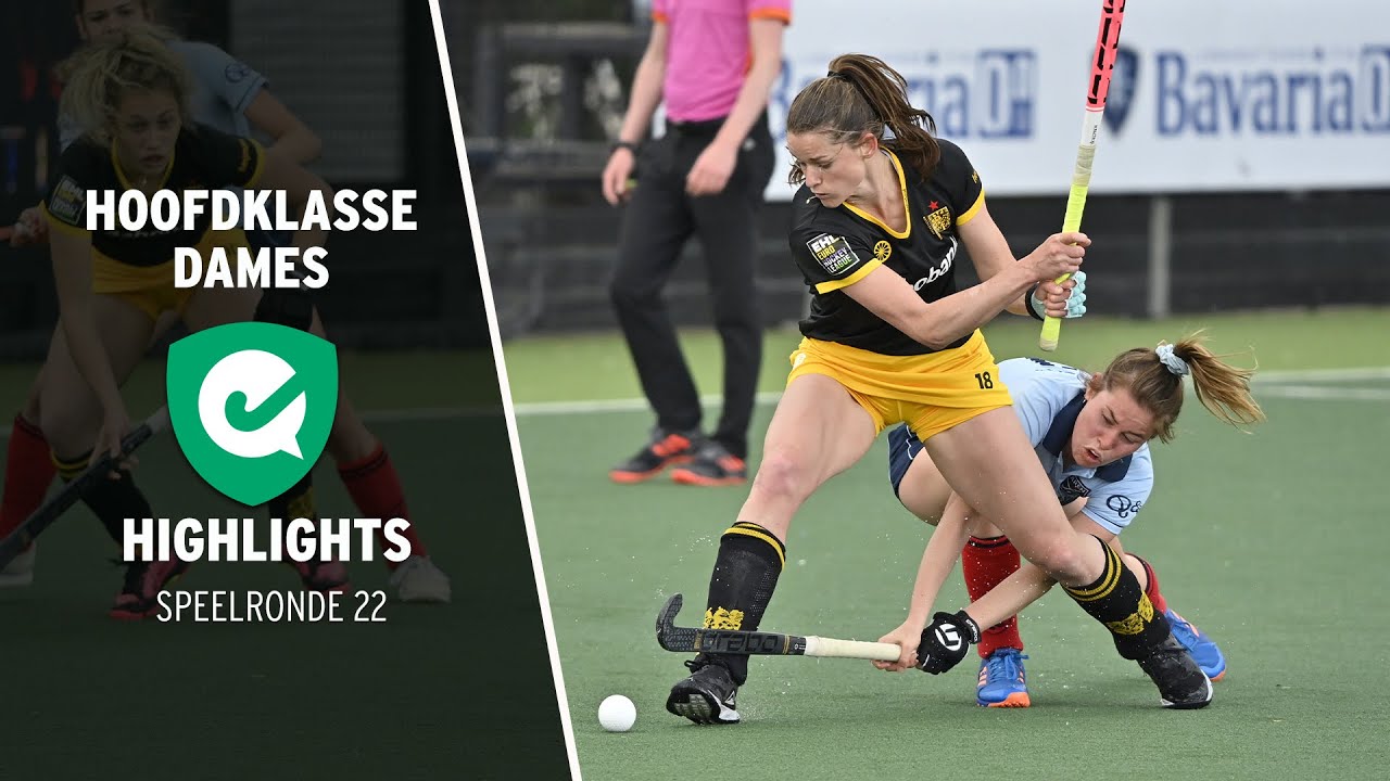 HIGHLIGHTS HOOFDKLASSE DAMES 💥 | SPEELRONDE 22