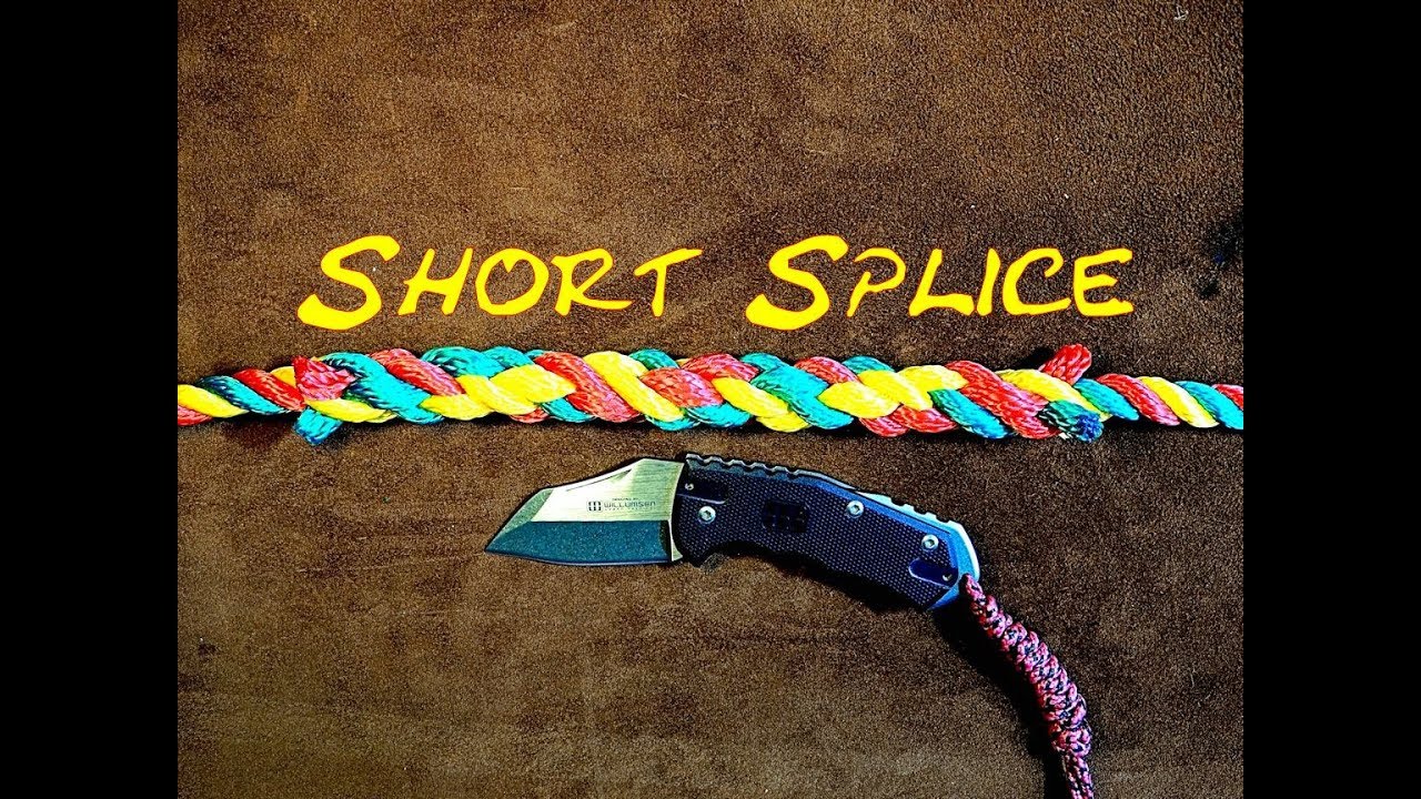 Short Splice, Splicing Rope, How To Splice 3 Stranded Rope Together