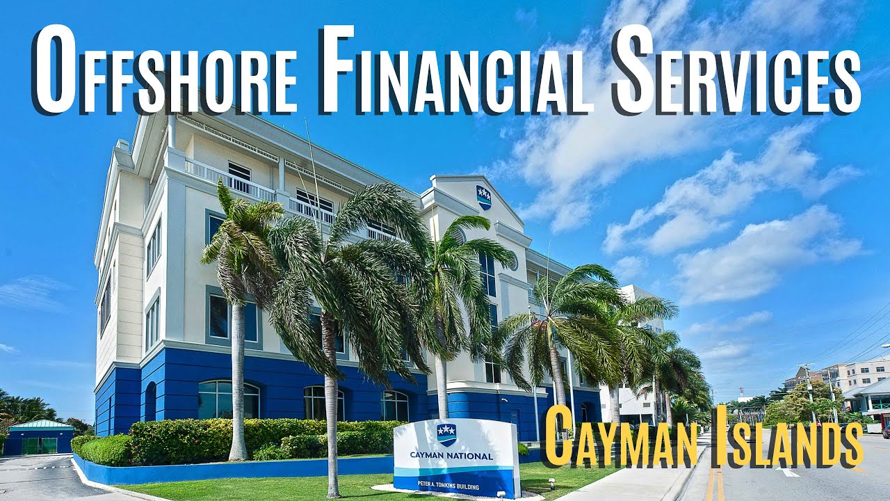 Cayman Islands: A Caribbean Epicenter for Offshore Financial Services By Dr. Pooyan Ghamari