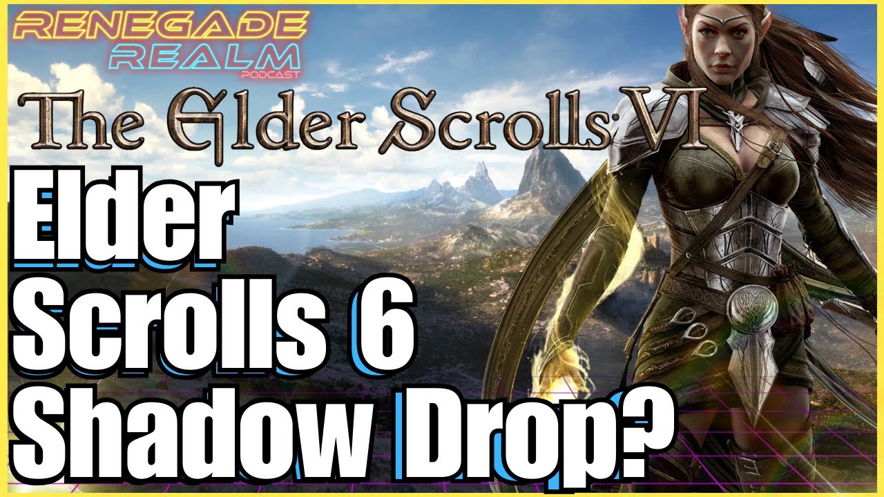 Elder Scrolls 6 Shadow Drop | Starfield 2.0 | Fallout 5 | Renegade Realm Podcast #128