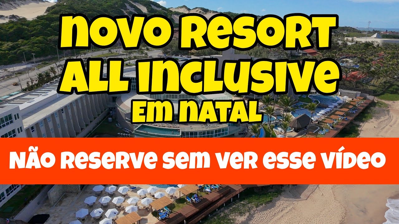 Novo resort all inclusive em Natal o Costeira palace resort