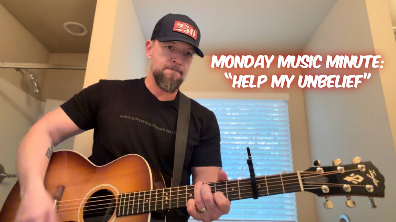 Monday Music Minute: “Help My Unbelief” @christomlinmusic 