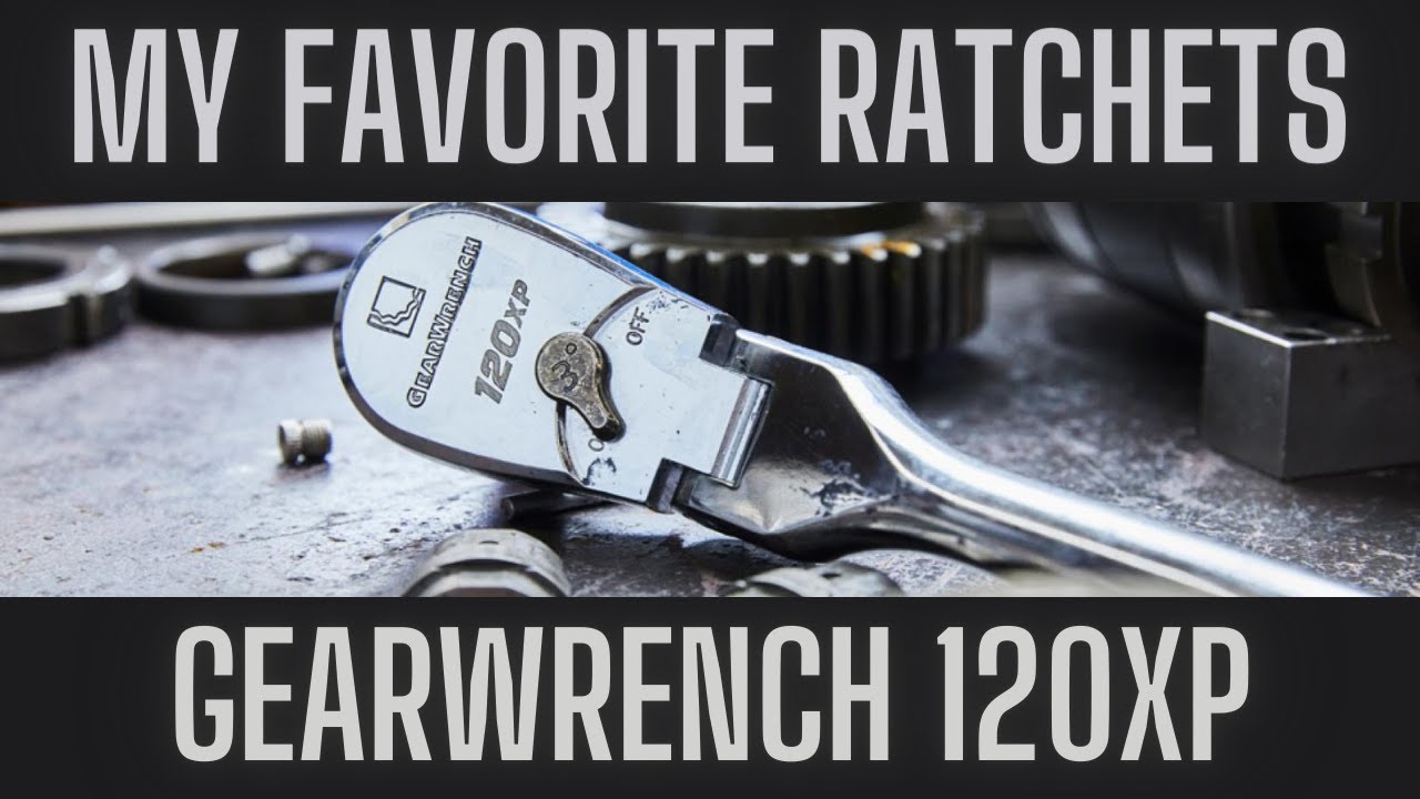 I bought the Gearwrench 120xp (And you should too.)