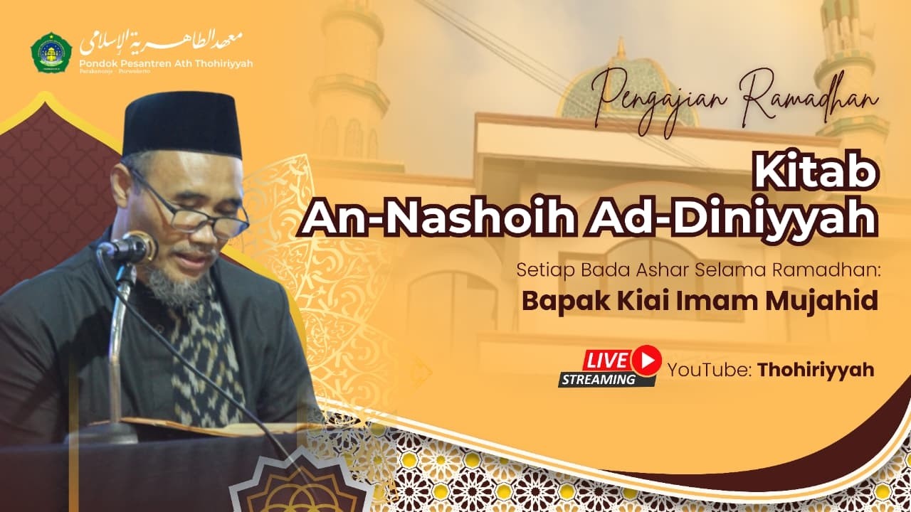 🔴  Pengajian Bulan Ramadhan, Kitab An-Nashoih Ad-Diniyyah bersama Bapak Kiai Imam Mujahid