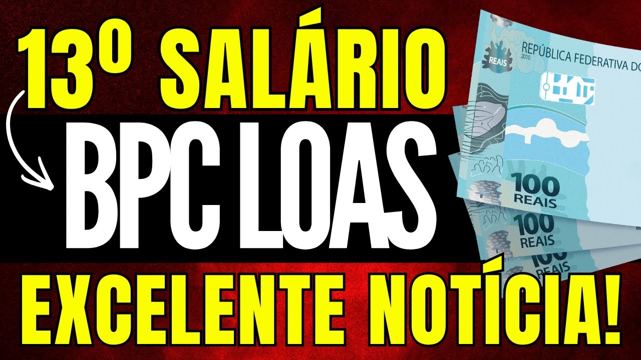 💸 BPC 13 SALARIO: últimas informações sobre o pagamento do 13º para beneficiários do BPC LOAS!