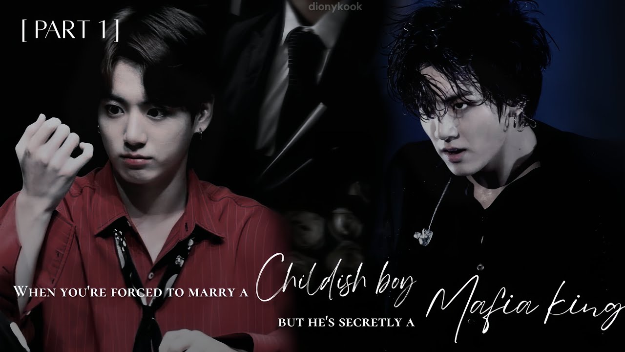 𝐖𝐡𝐞𝐧 𝐲𝐨𝐮'𝐫𝐞 𝐟𝐨𝐫𝐜𝐞𝐝 𝐭𝐨 𝐦𝐚𝐫𝐫𝐲 𝐚 𝐜𝐡𝐢𝐥𝐝𝐢𝐬𝐡 𝐛𝐨𝐲 𝐛𝐮𝐭 𝐡𝐞'𝐬 𝐬𝐞𝐜𝐫𝐞𝐭𝐥𝐲 𝐚 𝐦𝐚𝐟𝐢𝐚 𝐤𝐢𝐧𝐠.. [𝐉𝐮𝐧𝐠𝐤𝐨𝐨𝐤 𝐟𝐟] (ᴘᴀʀᴛ 1/2)