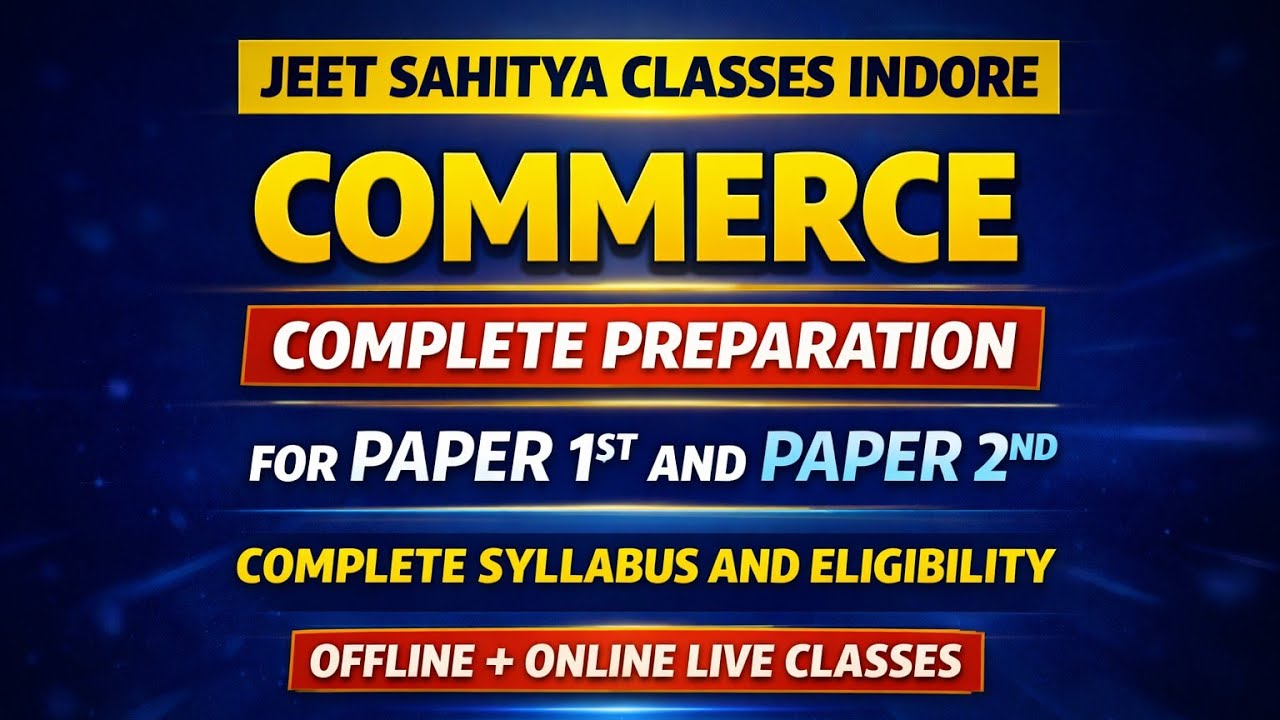 UGC NET JRF 2026 || COMMERCE ||  SYLLABUS|| OFFLINE AND ONLINE LIVE CLASSES JEET SAHITYA CLASSESS 