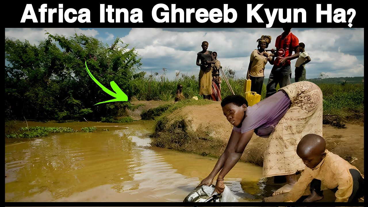 Why is Africa Poor? || Ab Kya Africa Taraqi Kare Ga !!