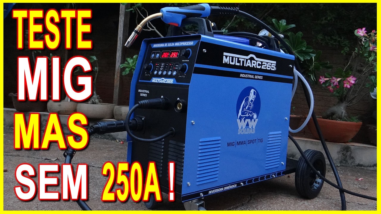 SAIBA MAIS SOBRE O TESTE DA MULTIARC 265 250A NA MIG  QUE MUDOU TUDO !