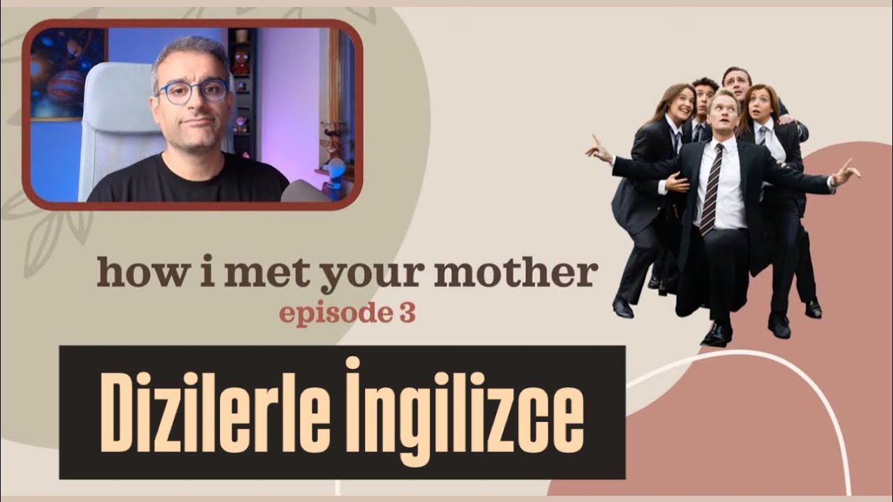 Dizilerle İngilizce | How I Met Your Mother 1x3 | BARNEY DURMUYOR!