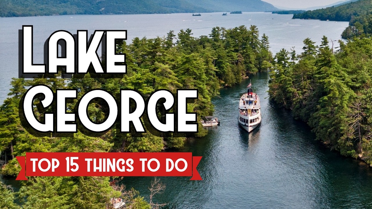 New York's Most ✨Magical Lake Town: Lake George Top Things to Do | ⛰️Adirondacks 2025