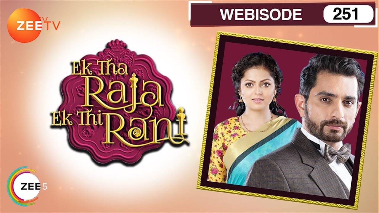 EP 251Ek tha raja ek thi rani - Индийское телешоу хинди - Же ТВ