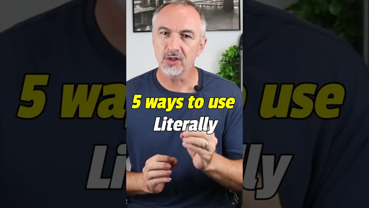 Literally!?! use the word 'literally' like a native #learnenglish#englishlanguage
