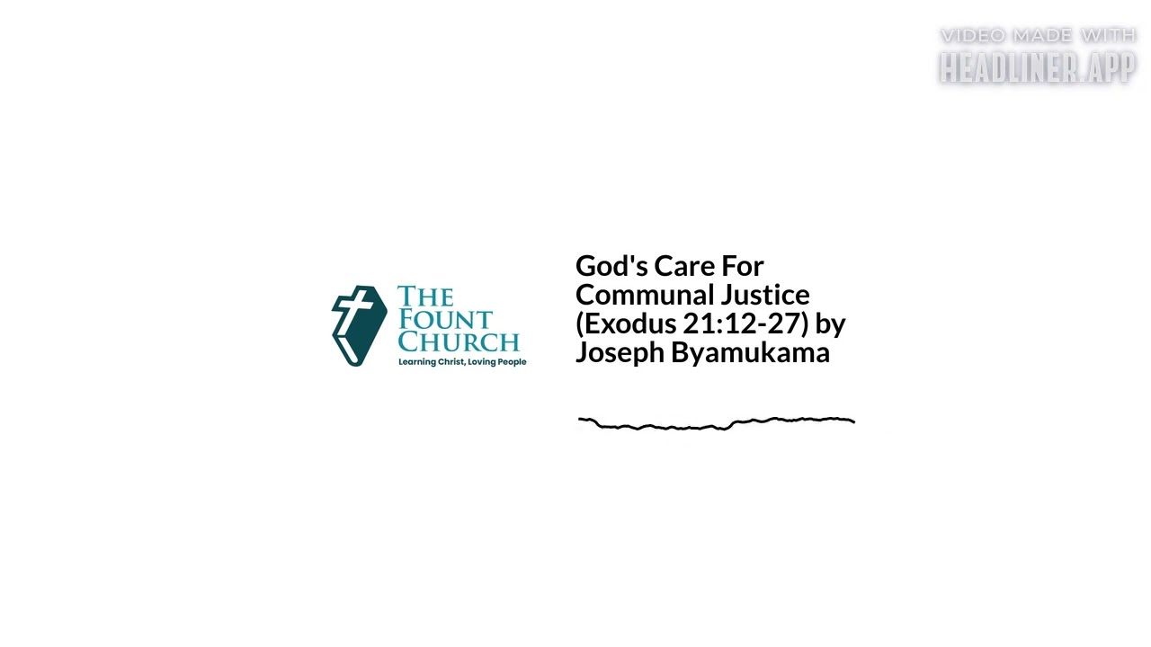 God's Care For Communal Justice (Audio) (Exodus 21:12-27) by Joseph Byamukama